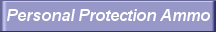 Personal Protection Ammo